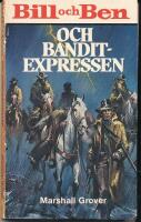 Bell och Ben och banditexpressen
