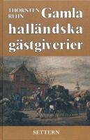 Gamla hall&auml;ndska g&auml;stgiverier
