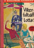 Vilken fulltr&auml;ff Lotta