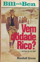 Bill och Ben Vem d&ouml;dade Rico