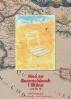 Med en gammeldansk i Sk&aring;ne : och lite till