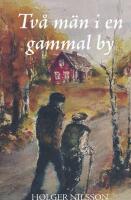 Tv&aring; m&auml;n i en gammal by
