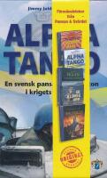 Alpha Tango - en svensk pansarskyttepluton i krigets Bosnien