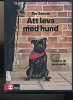 Att leva med hund : en guide till dina hund&aring;r