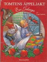 Tomtens &auml;ppeljakt - en julsaga