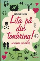Lita p&aring; din ton&aring;ring : om trots och tillit