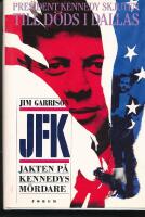 JFK - jakten p&aring; Kennedys m&ouml;rdare