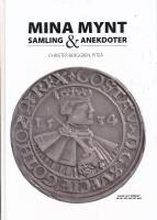 Mina Mynt samling & anekdoter