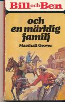 Bill och Ben och en m&auml;rklig familj