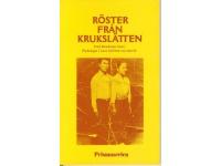 R&ouml;ster fr&aring;n Kruksl&auml;tten