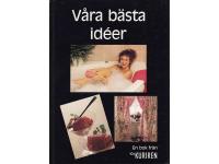 V&aring;ra b&auml;sta id&eacute;er En bok fr&aring;n ICA Kuriren