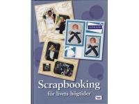 Scrapbooking f&ouml;r livets h&ouml;gtider