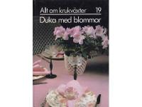 Allt om krukv&auml;xter Duka med blommor