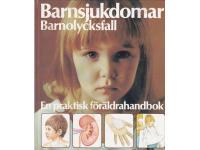 Barnsjukdomar Barnolycksfall