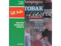 Till Salu Praktisk Marknadsf&ouml;ring B
