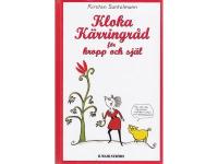 Kloka K&auml;rringr&aring;d f&ouml;r kropp och sj&auml;l