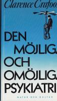 Den M&ouml;jliga och Om&ouml;jliga Psykiatrin