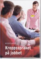 Kroppsspr&aring;ket p&aring; jobbet