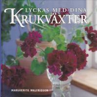 Lyckas med dina Krukv&auml;xter
