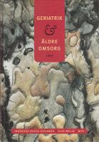 Geriatrik &Auml;ldre Omsorg