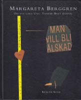 Man vill bli &auml;lskad