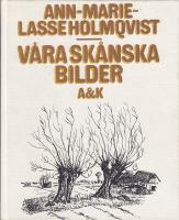 V&aring;ra sk&aring;nska bilder
