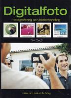 Digitalfoto fotografering och bildbehandling