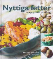 Nyttiga fetter recept-fakta-kostr&aring;d