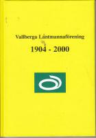 Vallberga Lantmannaförening 1904-2000