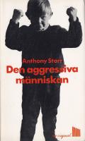 Den aggressiva m&auml;nniskan