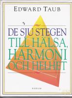 De sju stegen Till h&auml;lsa harmoni och helhet