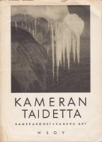 Kameran Taidetta Kamerakonst Camera Art