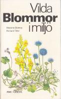 Vilda Blommor i milj&ouml;