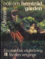 Allemans bok om Hemtr&auml;dg&aring;rden