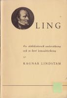 Ling En sl&auml;kthistorisk unders&ouml;kning och en kort levnadsteckning