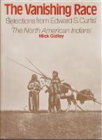 The Vanishing Race The Nort American Indians