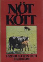 N&ouml;tk&ouml;tt produktion och ekonomi