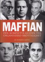 Maffian Den kompletta guiden till organiserad brottslighet