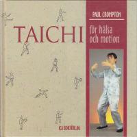 Taichi f&ouml;r h&auml;lsa och motion