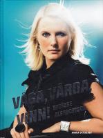 V&aring;ga, V&aring;rda, Vinn