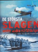 De st&ouml;rsta Slagen under andra v&auml;rldskriget