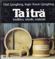 Ta i trä tradition, teknik, material