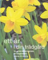 Ett &aring;r i din Tr&auml;dg&aring;rd