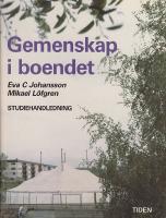 Gemenskap i boendet Studiehandledning