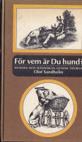 F&ouml;r vem &auml;r Du hund