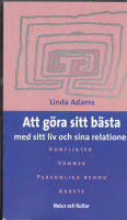 Att g&ouml;ra sitt b&auml;sta : med sitt liv och sina relationer