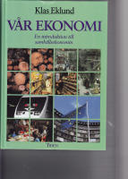 V&aring;r ekonomi En itroduktion till samh&auml;llsekonomin