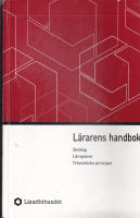 L&auml;rarens handbok Skollag L&auml;roplaner Yrkesetiska principer