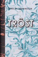 Tr&ouml;st : roman