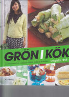 Gr&ouml;n i k&ouml;ket : vegetarisk kokbok